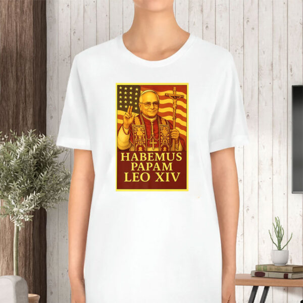 Pope Leo XIV American Papal - New Pope Habemus Papam 2025 T-Shirt