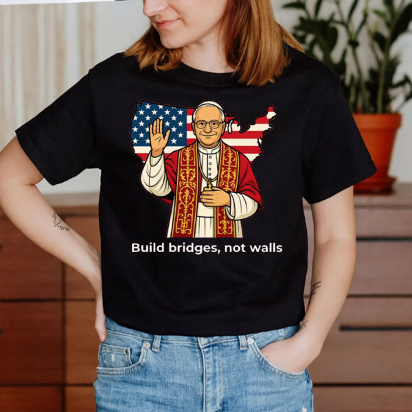 Pope Leo XIV - Build Bridges 2025 T-Shirt
