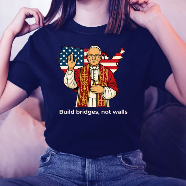 Pope Leo XIV - Build Bridges 2025 T-Shirt
