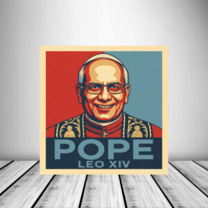 Pope Leo XIV - First American Pope 2025 Poster