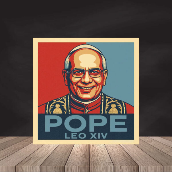 Pope Leo XIV - First American Pope 2025 Poster