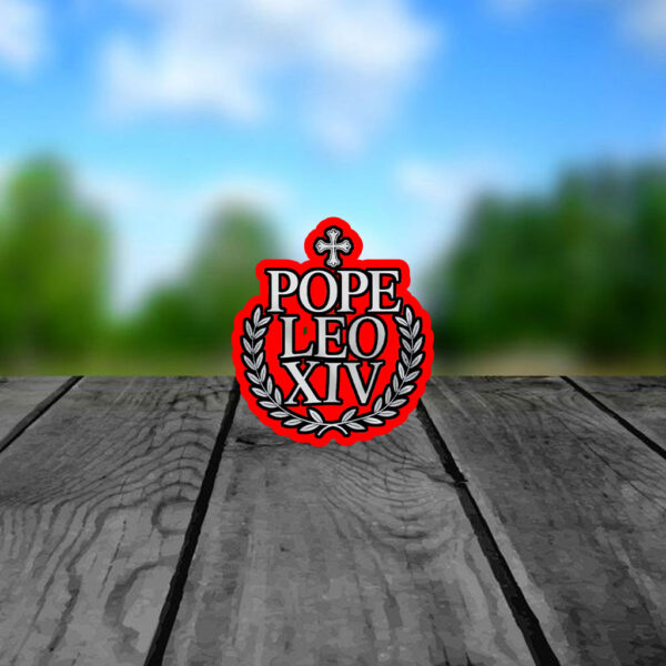 Pope Leo XIV - First American Pope 2025 Sticker, Car Magnet