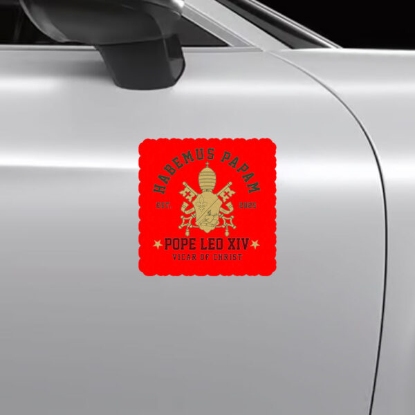 Pope Leo XIV Habemus Papam - Pope Leo XIV First American Pope 2025 Sticker, Car Magnet