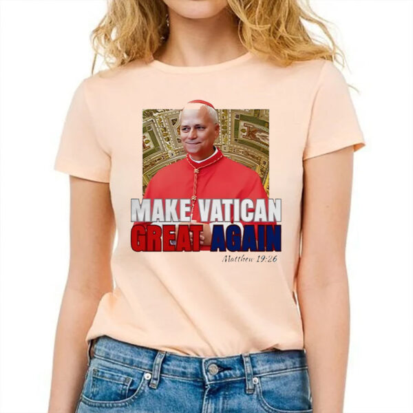 Pope Leo XIV Make Vatican Great Again TShirt