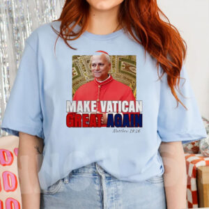 Pope Leo XIV Make Vatican Great Again TShirt