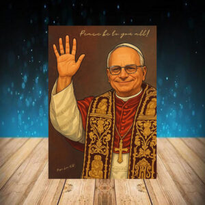 Pope Leo XIV - Peace Be To You All 2025 Poster