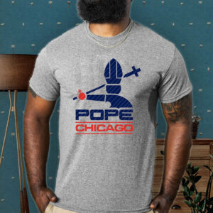 Pope Leo XIV Pope Chicago 2025 T-Shirt