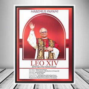 Pope Leo XIV - Robert Francis Prevost - 267th Pope of the Catholic Church - The New Pope Portrait Info in Canvas, Frame and Poster