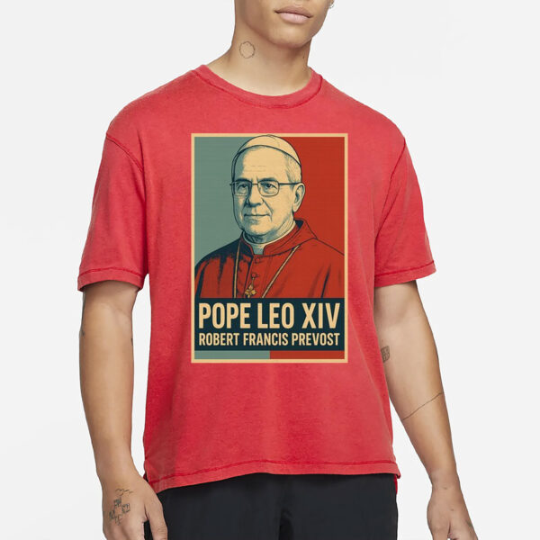 Pope Leo XIV Robert Francis Prevost T-Shirt