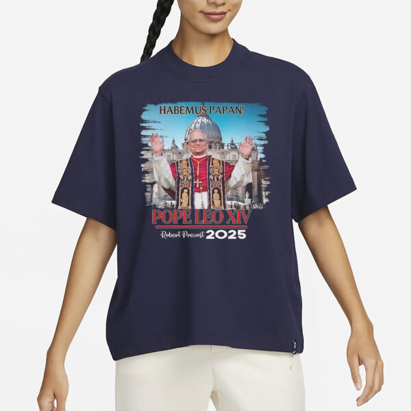 Pope Leo XIV Robert Prevost Habemust Papan T-Shirt