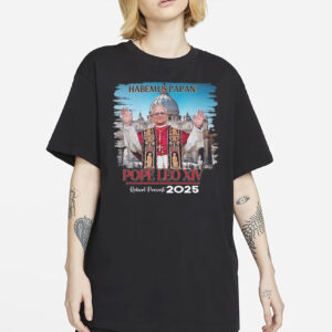Pope Leo XIV Robert Prevost Habemust Papan T-Shirt