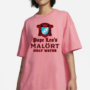 Pope Leo's Holy Water T-Shirt