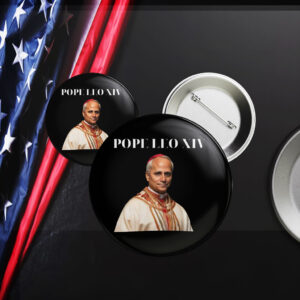 Robert Francis Prevost - Pope Leo XIV Button