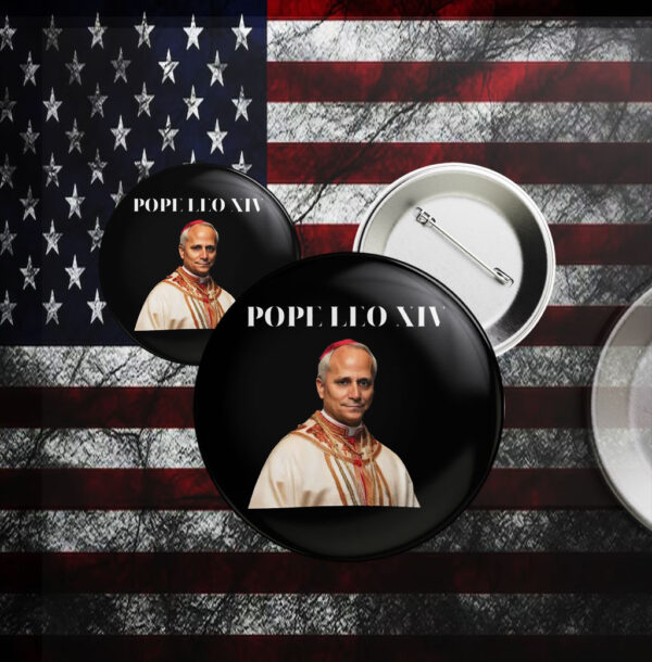 Robert Francis Prevost - Pope Leo XIV Button