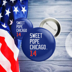 SWEET POPE CHICAGO 14 Pin Button