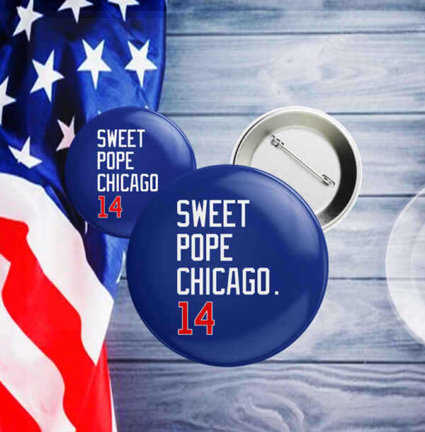 SWEET POPE CHICAGO 14 Pin Button