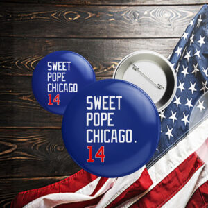 SWEET POPE CHICAGO 14 Pin Button
